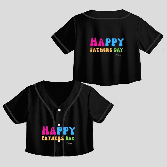 Happy Fathers Day i love you dad Heart Daddy funny Crop Top Baseball Jerseys