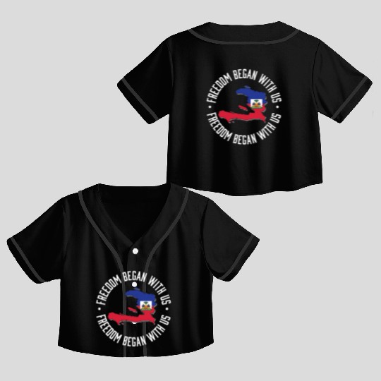 Freedom Began With Us Haiti Heritage Month Crop Top Baseball Jerseys