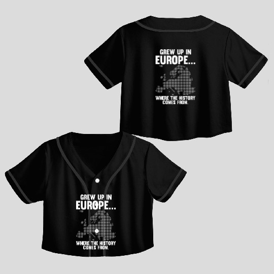 Europe Historian Joke For History Teacher And Crop Top Baseball Jerseys