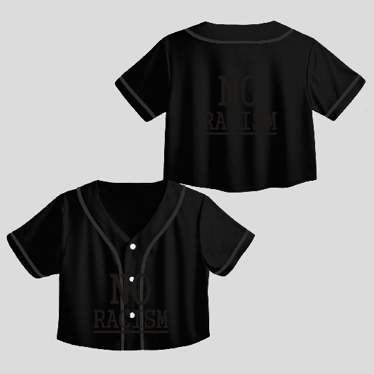 No Racism love Crop Top Baseball Jerseys