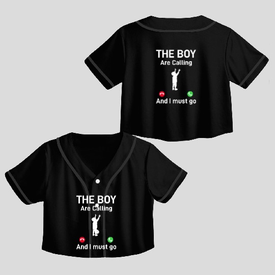 Father's Day Funny Daddy - The Boy Is Calling And Crop Top Baseball Jerseys