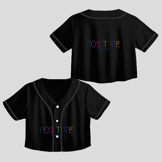 Positive vibes Crop Top Baseball Jerseys