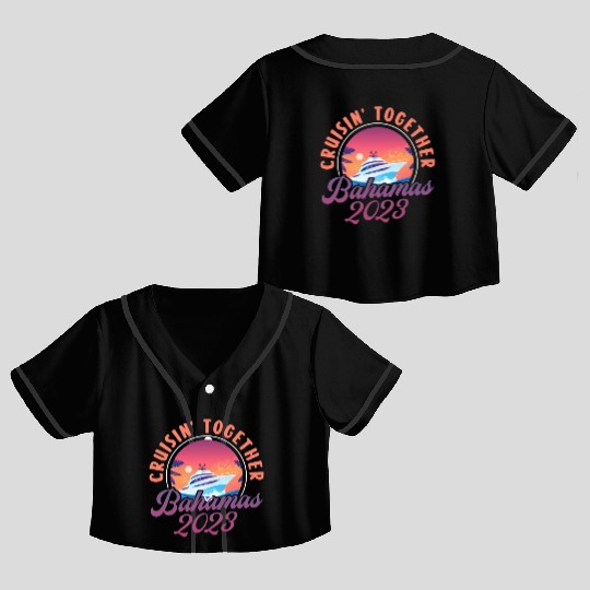 Cruisin Together Bahamas 2023 Crop Top Baseball Jerseys