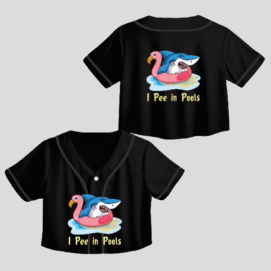 I pee in pools shark on flamingo float Crop Top Baseball Jerseys