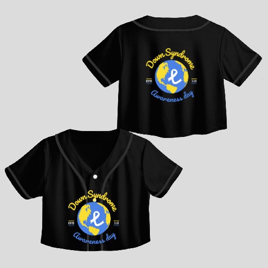 World Down Syndrome Awareness Day Crop Top Baseball Jerseys