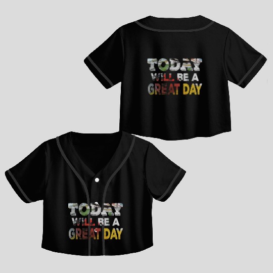 Today Will Be A Great Day Ladybug Inspirational Crop Top Baseball Jerseys