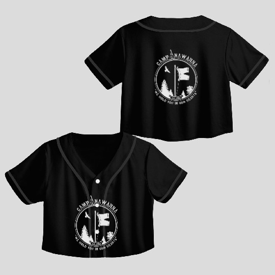 Camp Anawanna we hold you in our hearts Crop Top Baseball Jerseys