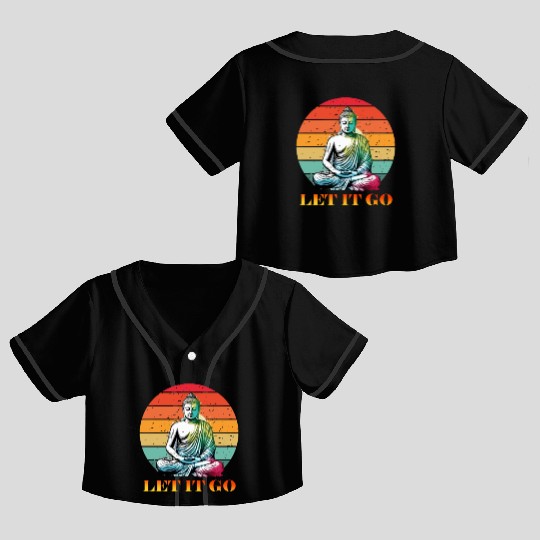 Let It Go, Yoga Buddhism Retro Crop Top Baseball Jerseys