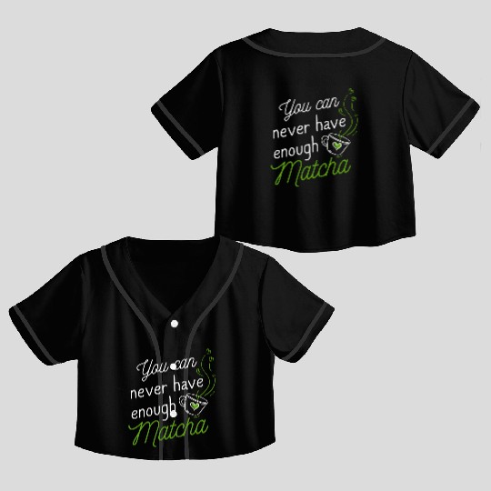 Green Tea Lover Japanese Matcha Latte Drink Matcha Crop Top Baseball Jerseys