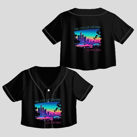 The City Of Dreams Los Angeles Crop Top Baseball Jerseys
