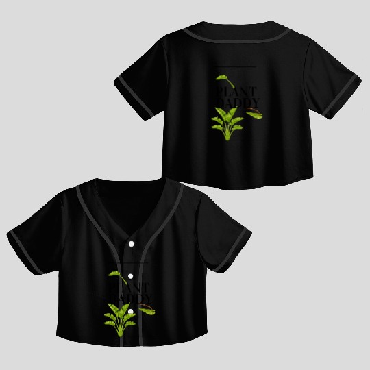 Plant Daddy Crop Top Baseball Jerseys