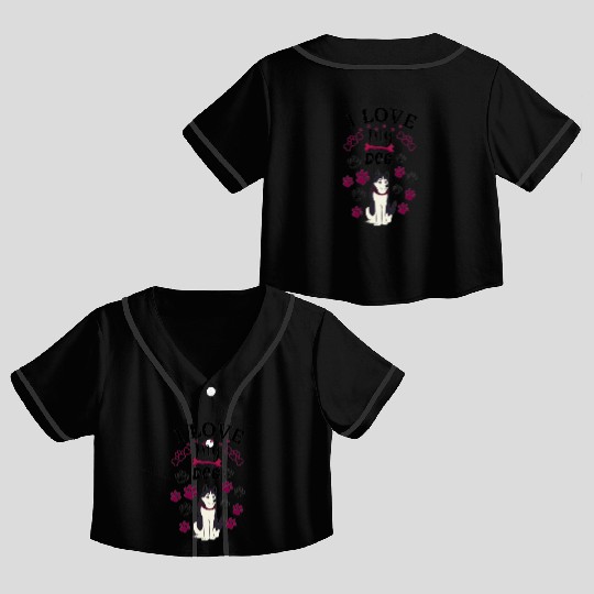 I love my dog, dogs lovers Crop Top Baseball Jerseys