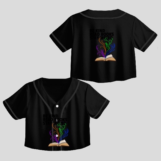Be Kind Read Books Stay Weird Crop Top Baseball Jerseys