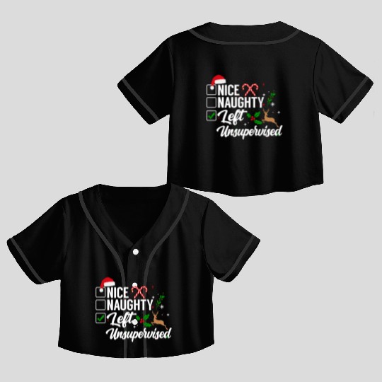 Christmas Nice Naughty Left Unsupervised Reindeer Crop Top Baseball Jerseys