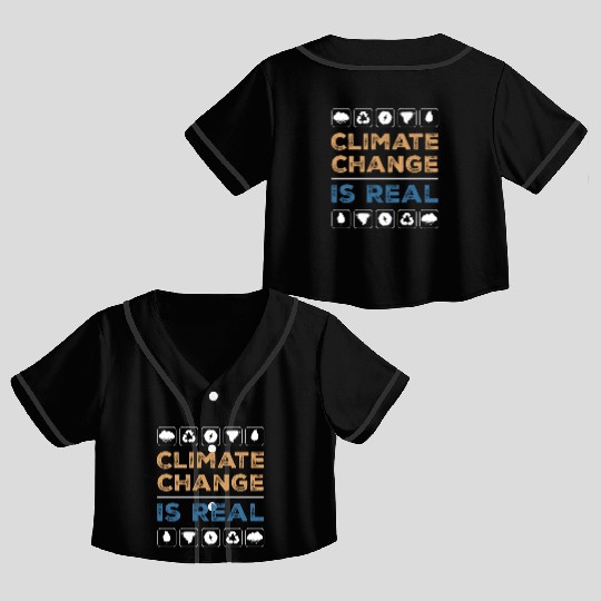 Environment climate is real Crop Top Baseball Jerseys