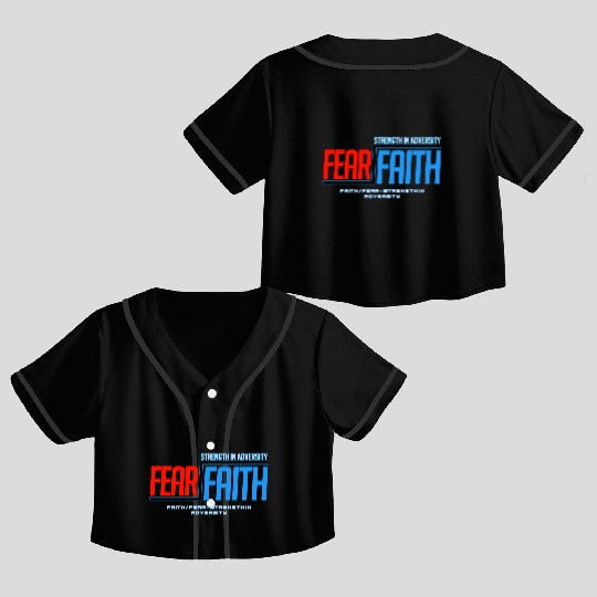 Faith Over Fear Crop Top Baseball Jerseys