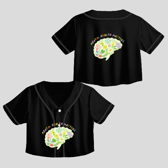 Mental Health Matters Floral Mind Nature Brain Crop Top Baseball Jerseys