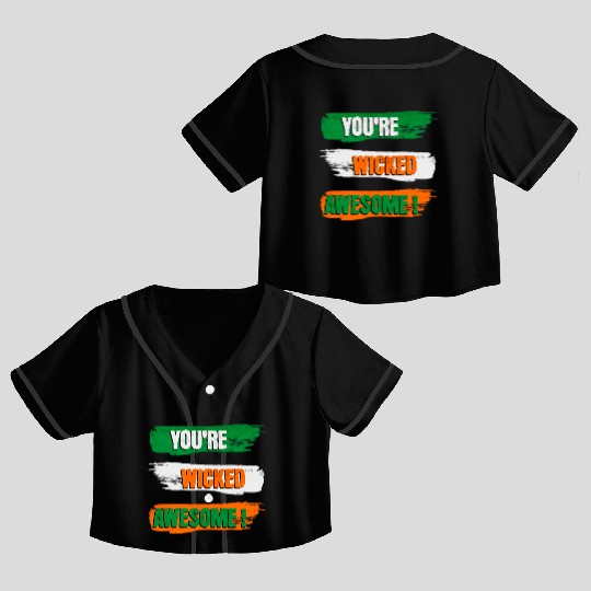 You're Wicked Awesome Graphic Crop Top Baseball Jerseys
