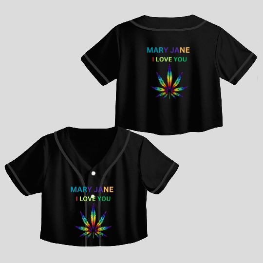 MARY JANE, Marijuana lover, Cannabis Crop Top Baseball Jerseys