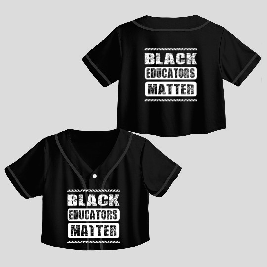 Black Educators Matter African History Teacher Men Crop Top Baseball Jerseys