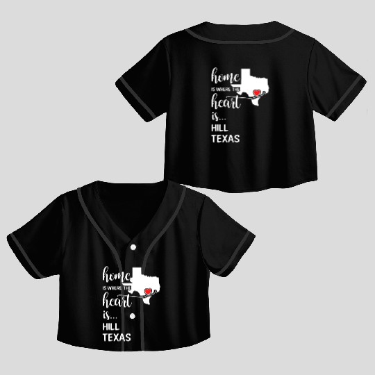 Hill County Texas Is Where My Heart Is Gift Crop Top Baseball Jerseys