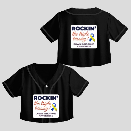 Down Syndrome Awareness Triple Trisomy Rock Crop Top Baseball Jerseys