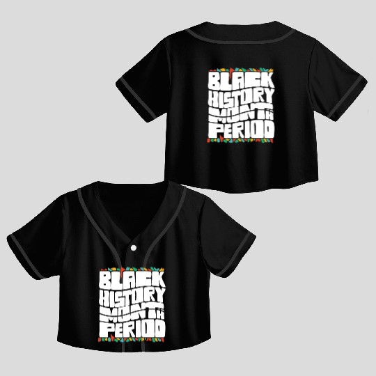 Black History Month Period African American Pride Crop Top Baseball Jerseys