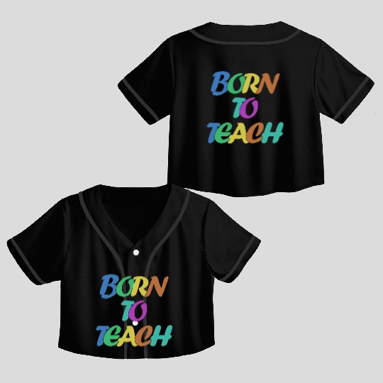 Teacher Teachers School College Crop Top Baseball Jerseys
