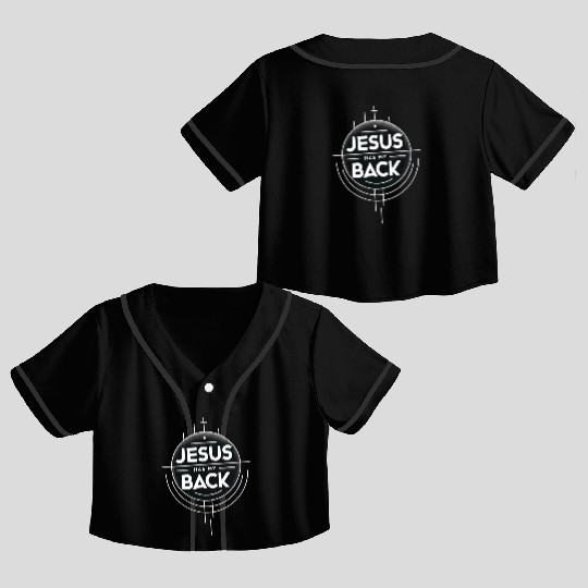Jesus Has My Back 19 Crop Top Baseball Jerseys