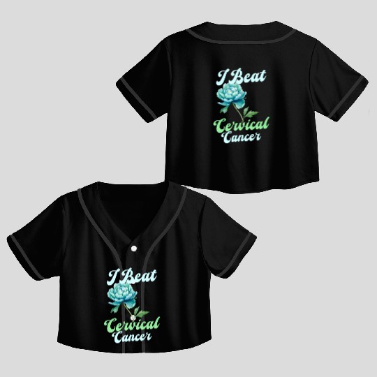 Cervical Cancer Awareness I Beat Cervical Cancer Crop Top Baseball Jerseys