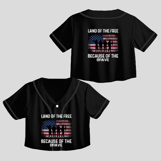 Land of the free because of the brave Crop Top Baseball Jerseys