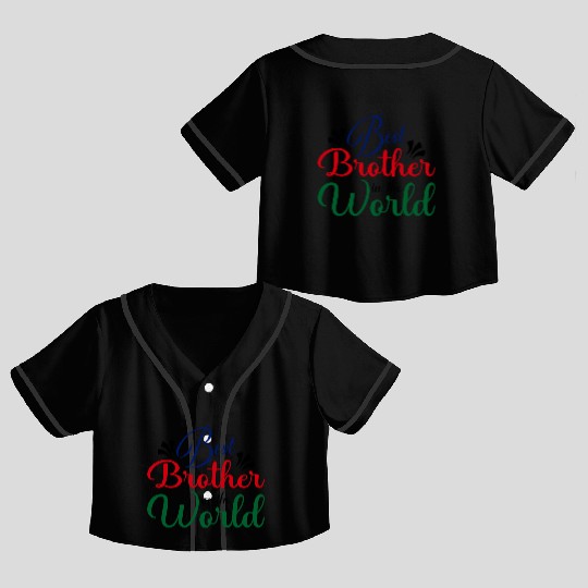Love For Brother ! Happy Brother Day Crop Top Baseball Jerseys