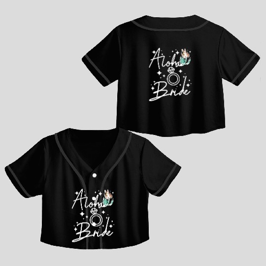 Hawaii Wedding Bride Bridesmaid Aloha bride Crop Top Baseball Jerseys