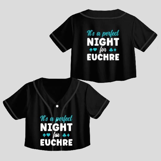 A Perfect Night for Euchre Funny Euchre Card Game Crop Top Baseball Jerseys