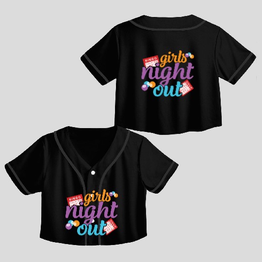 Girls Night Out Bingo Player Bingo Crop Top Baseball Jerseys