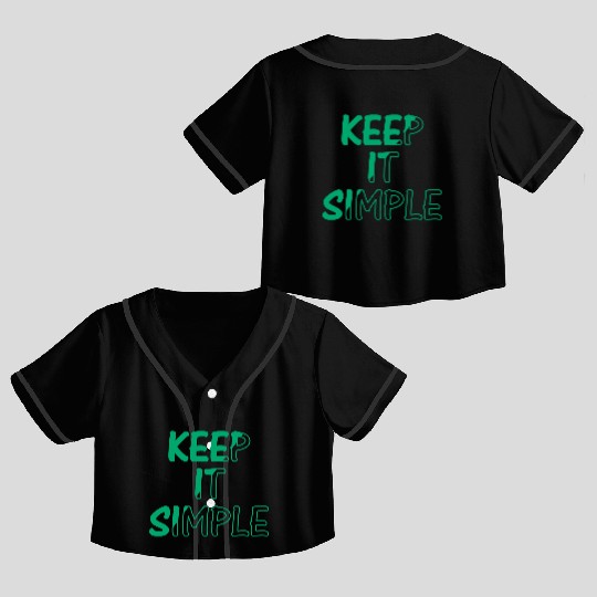 keep it simple Crop Top Baseball Jerseys
