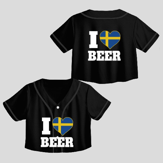 I Love Beer And Sweden Patriotic Expression Crop Top Baseball Jerseys