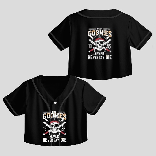 The Goonies Never Say Die Crop Top Baseball Jerseys