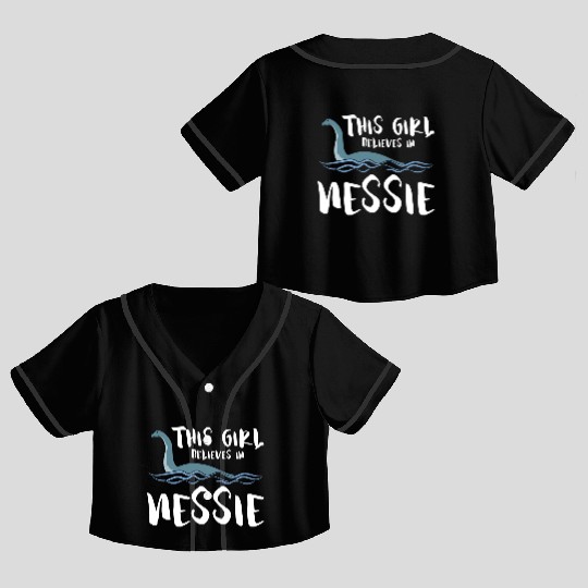 Girl Believes In Nessie Loch Ness Cryptid Crop Top Baseball Jerseys