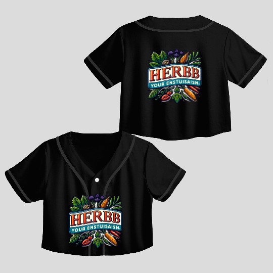 Herb Your Enthusiasm: A fun, punny herbs design. Crop Top Baseball Jerseys