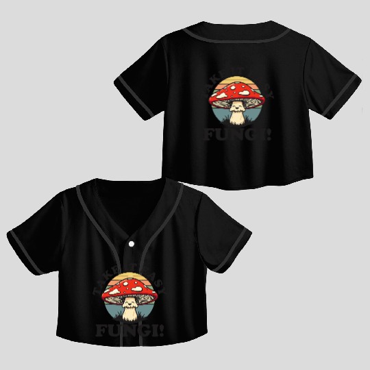 Take It Easy Fungi! - Relaxed Mushroom Design Crop Top Baseball Jerseys