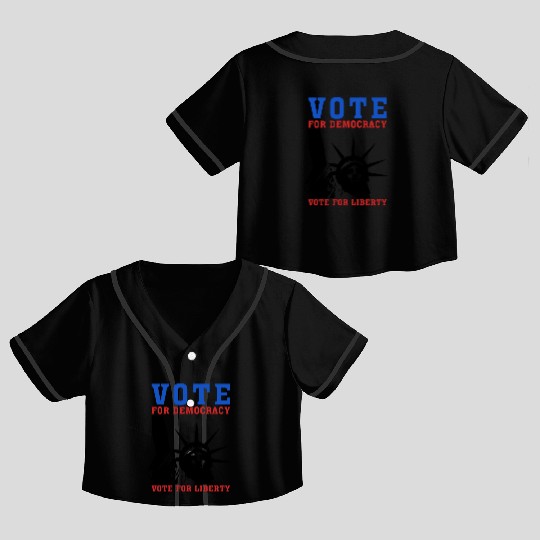 Vote for Democracy, Vote for Liberty US Election Crop Top Baseball Jerseys