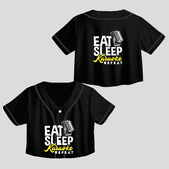 Eat Sleep Karaoke Repeat Microphone Music Crop Top Baseball Jerseys
