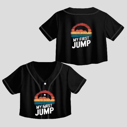 Skydiving Adventure: My First Jump Crop Top Baseball Jerseys