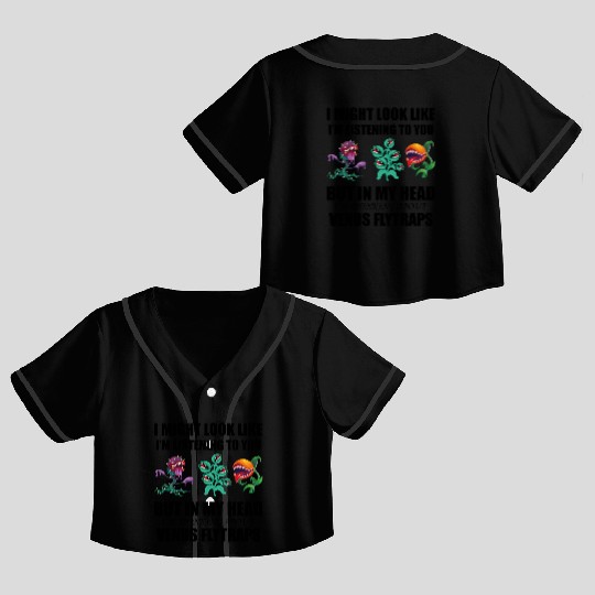 Venus flytrap lover's life! Crop Top Baseball Jerseys