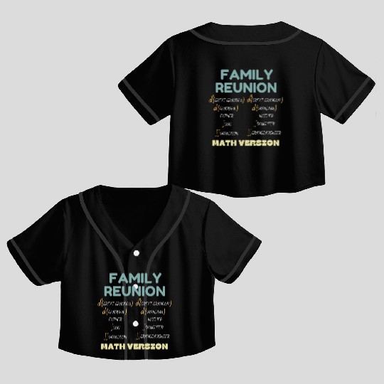 Family reunion funny math equation family members Crop Top Baseball Jerseys