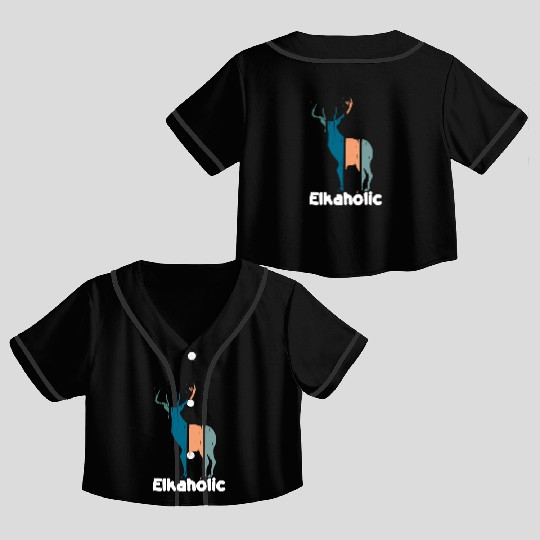 Elk Hunting Elkaholic Hunters Crop Top Baseball Jerseys