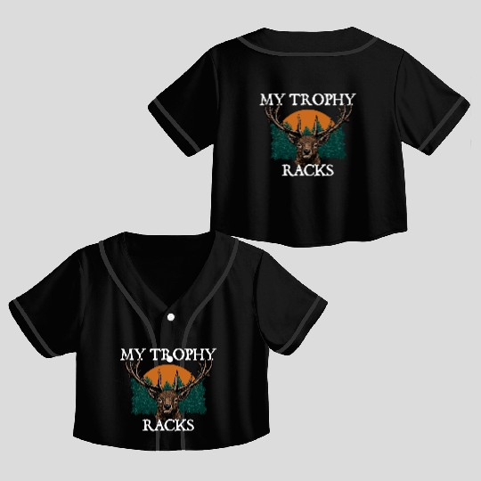 My Trophy Racks Hunting Deer Hunter Elk Bowhunting Crop Top Baseball Jerseys