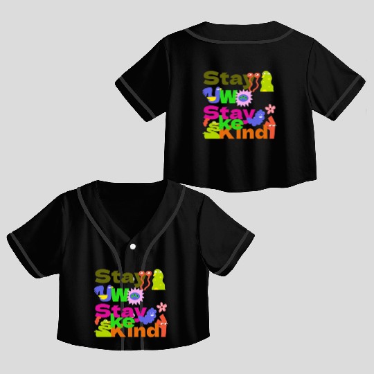 Stay Woke, Stay Kind – Inspirational Crop Top Baseball Jerseys