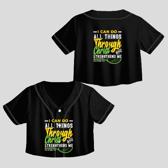 Tennis Through Christ Strengthens Me Crop Top Baseball Jerseys